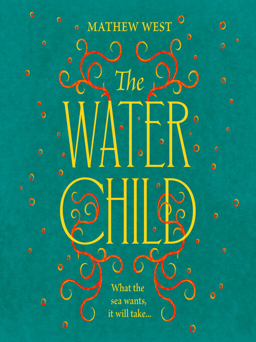 Title details for The Water Child by Mathew West - Available